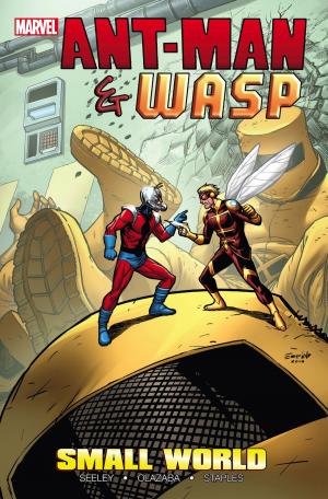 Cover of the book Ant-Man & Wasp: Small World by Daniel Way