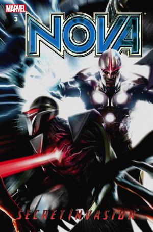 Cover of the book Nova Vol. 3: Secret Invasion by Tim Seeley