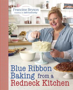 Cover of the book Blue Ribbon Baking from a Redneck Kitchen by Rebecca Rather, Alison Oresman