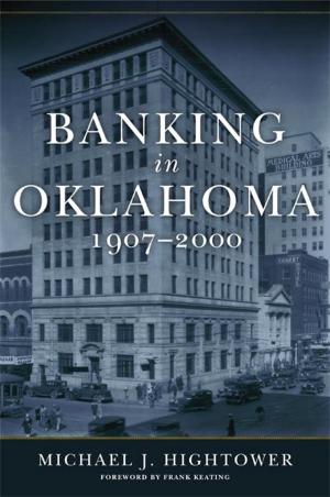 Cover of the book Banking in Oklahoma, 1907–2000 by Bruce P. Gleason, Ph.D