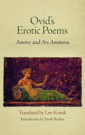 Cover of the book Ovid's Erotic Poems by Cornelia H. Dayton, Sharon V. Salinger