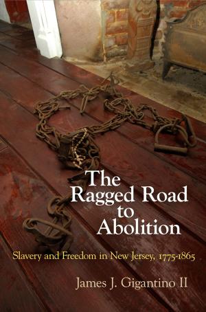 Book cover of The Ragged Road to Abolition