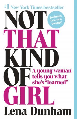 Cover of the book Not That Kind of Girl by Harmon Leon