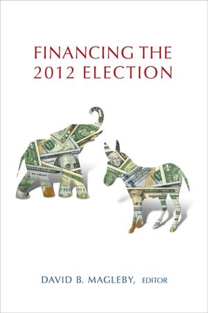 Cover of the book Financing the 2012 Election by Michael E. O'Hanlon