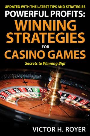 Cover of the book Powerful Profits: Winning Strategies For Casino Games by Peter S. Gaytan, Marian Edelman Borden