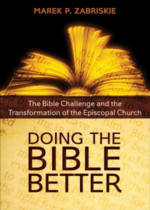 Cover of the book Doing the Bible Better by Tobias Stanislas Haller