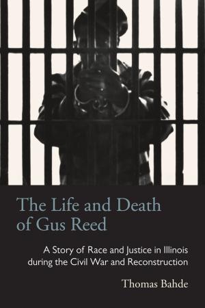 Cover of the book The Life and Death of Gus Reed by Saul Dubow