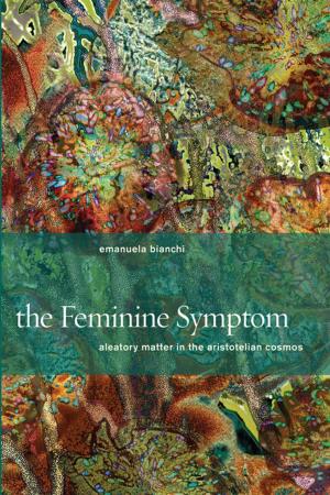 Cover of the book The Feminine Symptom by Étienne Balibar