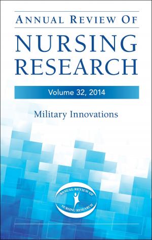 Cover of the book Annual Review of Nursing Research, Volume 32, 2014 by Sylvia Mignon, MSW, PhD