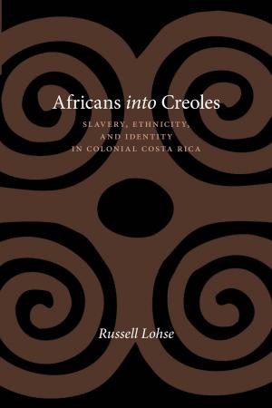 Cover of the book Africans into Creoles by Sherry Hutt