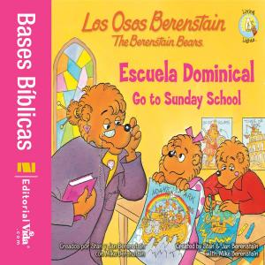 Book cover of Los Osos Berenstain van a la escuela dominical / Go to Sunday School