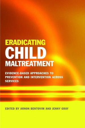 Cover of the book Eradicating Child Maltreatment by Elizabeth Elliott