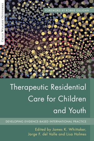 Book cover of Therapeutic Residential Care for Children and Youth