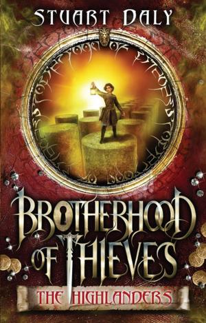 Cover of the book Brotherhood of Thieves 2: The Highlanders by Justin D'Ath