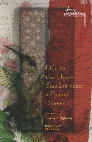 Cover of the book Ode to the Heart Smaller than a Pencil Eraser by Shari J. Stenberg
