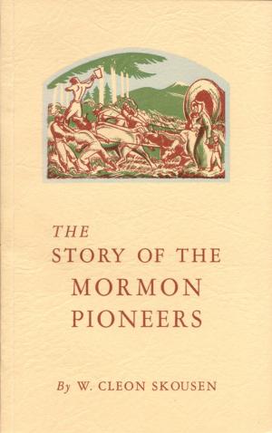 bigCover of the book The Story of the Mormon Pioneers by 