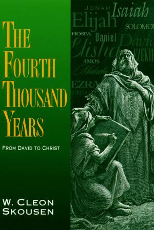 Cover of the book The Fourth Thousand Years by W. Cleon Skousen