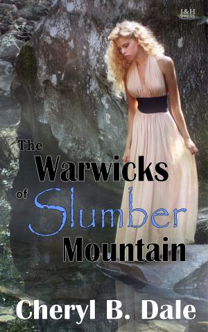 Cover of the book The Warwicks of Slumber Mountain by Shéa MacLeod, Miranda Mayer