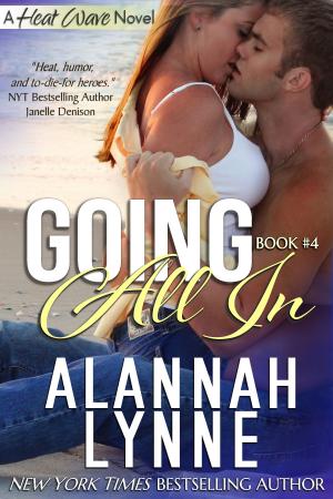 Book cover of Going All In (Heat Wave Novel #4)