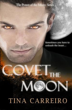 Cover of the book Covet the Moon by Heather Cole