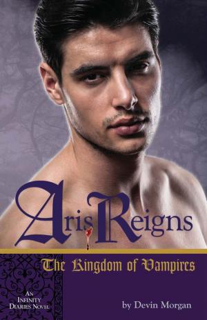 Cover of the book Aris Reigns: The Kingdom of Vampires by Julia Dumont
