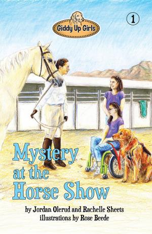 Cover of Mystery at the Horse Show: Giddy Up Girls #1