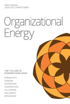 Cover of the book Organizational Energy: 7 Pillars of Business Excellence by Lew Sauder