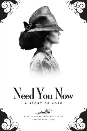 bigCover of the book Need You Now - A Story of Hope by 