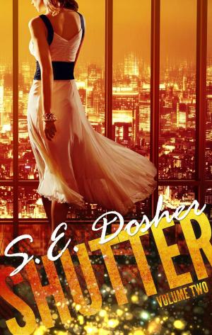 Cover of the book Shutter: Volume Two by Louisa Lo