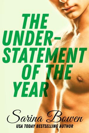 Cover of the book The Understatement of the Year by Tanya Eby, Sarina Bowen