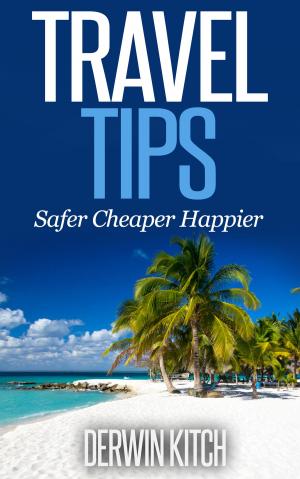 Book cover of Travel Tips Safer Cheaper Happier