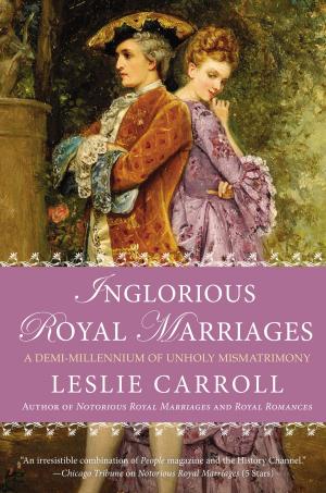 Cover of the book Inglorious Royal Marriages by Lewis Thomas