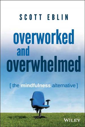 Cover of the book Overworked and Overwhelmed by Helen Morris, Liz Gallacher