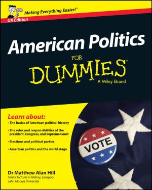 Cover of the book American Politics For Dummies - UK by Rudolf Dvorak, Christoph Lhotka