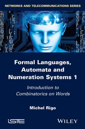 bigCover of the book Formal Languages, Automata and Numeration Systems 1 by 