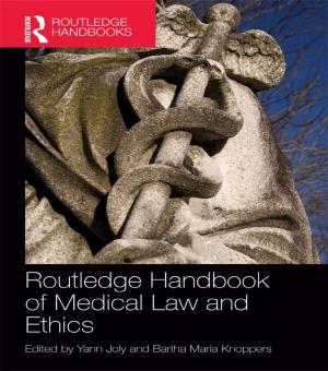 Cover of the book Routledge Handbook of Medical Law and Ethics by W.A.L. Blyth