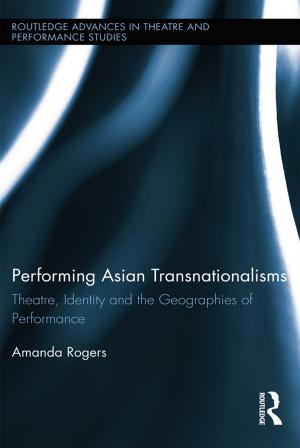 Cover of the book Performing Asian Transnationalisms by Barrie Shelton, Justyna Karakiewicz, Thomas Kvan