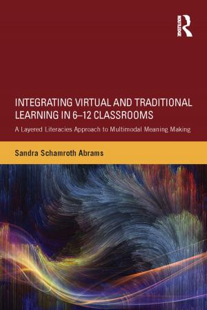 Cover of the book Integrating Virtual and Traditional Learning in 6-12 Classrooms by Laura Rademacher, Lindsey Hoskins