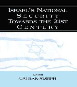 Cover of the book Israel's National Security Towards the 21st Century by Myra L Hidalgo