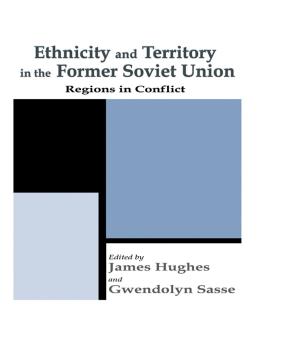 Cover of the book Ethnicity and Territory in the Former Soviet Union by Eleanor Bindman