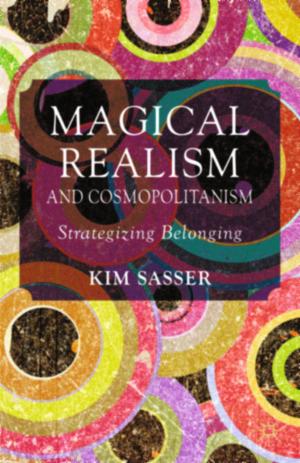 Cover of the book Magical Realism and Cosmopolitanism by 