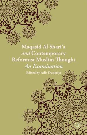 Cover of the book Maqasid al-Shari’a and Contemporary Reformist Muslim Thought by J. Marangos