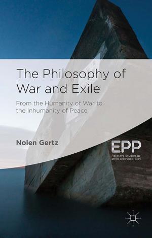 Cover of the book The Philosophy of War and Exile by J. Bullen