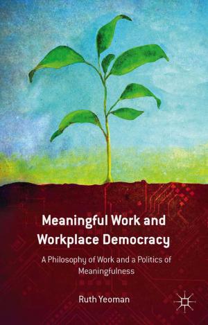 Cover of the book Meaningful Work and Workplace Democracy by K. Ferris