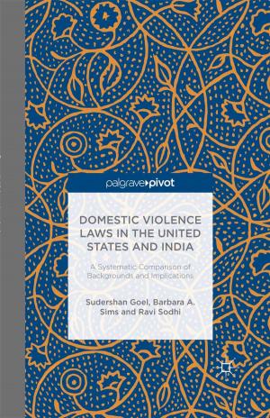 Cover of the book Domestic Violence Laws in the United States and India by B. Josiah