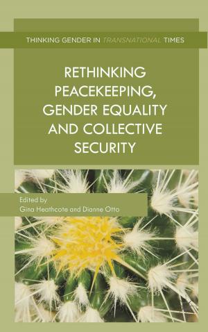 Cover of the book Rethinking Peacekeeping, Gender Equality and Collective Security by Jozef Bátora