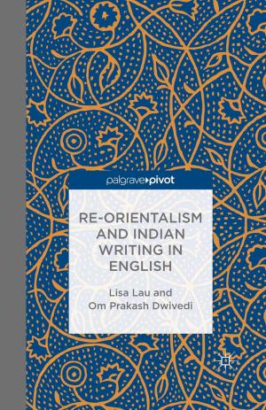 Cover of the book Re-Orientalism and Indian Writing in English by Stefan Schepers