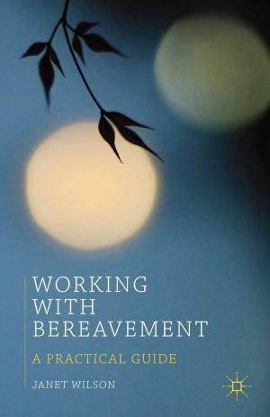 Cover of the book Working with Bereavement by Maureen Bradshaw, Valerie Coleman, Lynda Smith