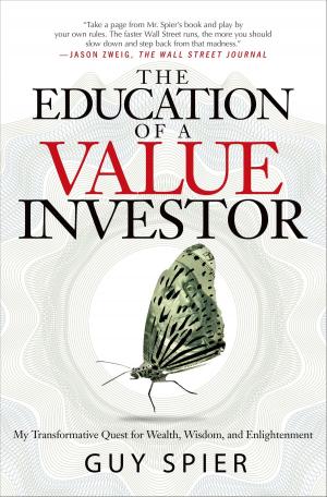 Cover of the book The Education of a Value Investor by Susan Nusser
