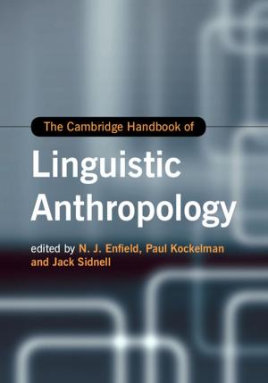 Cover of the book The Cambridge Handbook of Linguistic Anthropology by Josef Lauri, Raffaele Scapellato